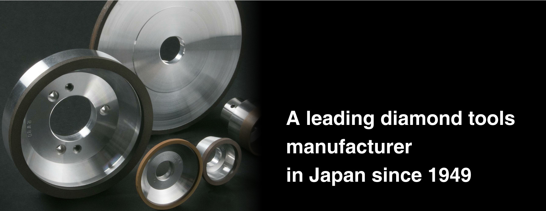 A leading diamond tools manufacturer in Japan since 1949
